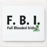 FBI Full Blooded Irish 3 Mouse Pads