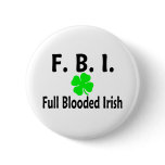 FBI Full Blooded Irish Clover buttons