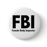 FBI Mr Funny Rude College Humour buttons