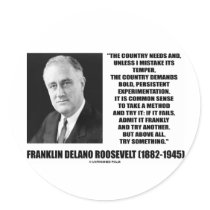 FDR Country Needs Bold Persistent Experimentation Round Stickers