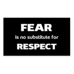 Fear is no substitute for respect black business card