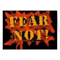 Fear Not!