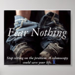 Fear Nothing Print