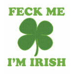 Feck Me Im Irish t-shirts