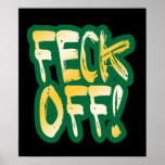 Feck Off posters
