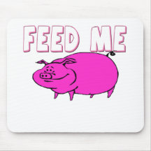 FEED ME PIG MOUSEPAD