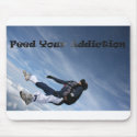 Feed your addiction mousepads