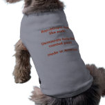 Feed your dog with politicians pet clothing