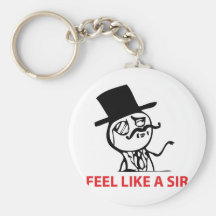 Feel Like a Sir Keychain