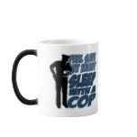 Feel Safe, Sleep with a Cop mugs