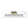 Feel The Burning Stare Of The Penguins Bumperstick Bumper Sticker