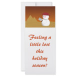 Feeling alittle lost thisholiday season? rack cards