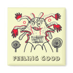 Feeling good magnets