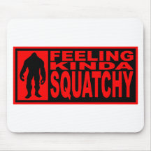 Feeling Squatchy Gear - Finding Bigfoot Mouse Pads