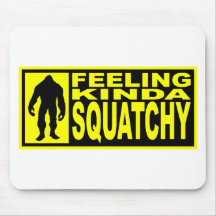 Feeling Squatchy Gear - Finding Bigfoot Mousepad