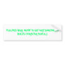 FEELINGS WERE MEANT TO GET HURT SOMETIMES IT BU... BUMPER STICKERS