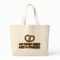 ... Feels Like a Pretzel Tote Bags