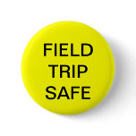Feild trip Safety button