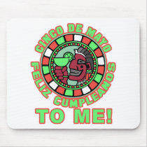 Feliz Cumpleanos to Me! Mousepads