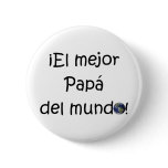 ¡Feliz día del padre - eres el mejor! buttons