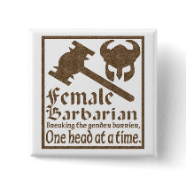 Female Barbarian Pinback Buttons