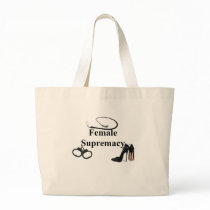 FEMALE SUPREMACY TOTE BAGS