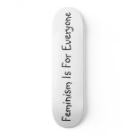 Feminism Is For Everyone skateboards