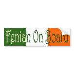 Fenian On Board Bumper Sticker bumper stickers