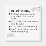 Ferret Pictures Sayings and Quotes Magnet