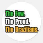 Few Proud Brazilians Stickers