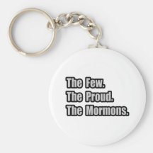 Few. Proud. Mormons. Keychain