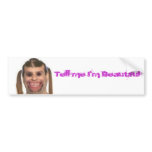 ff23006456097348, Tell me I'm Beautiful Bumper Sticker