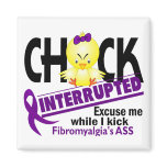 Fibromyalgia Chick Interrupted 2 magnets