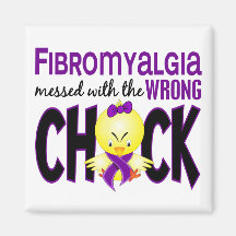 Fibromyalgia Messed With The Wrong Chick Refrigerator Magnets