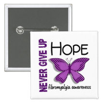 Fibromyalgia Never Give Up Hope Butterfly 4.1 Pins