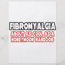 Fibromyalgia...Not Cool Flyers
