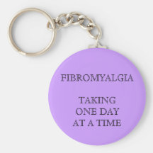 FIBROMYALGIA TAKING ONE DAYAT A TIME KEY CHAIN