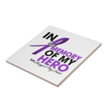 Fibromyalgia Tribute In Memory of My Hero Tile