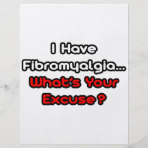 Fibromyalgia...What's Your Excuse? Full Colour Flyer