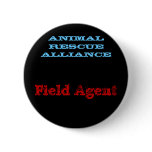 Field Agent, ANIMAL RESCUE ALLIANCE Pins