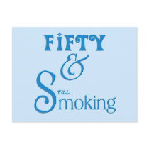 Fifty and Smoking Postcard
