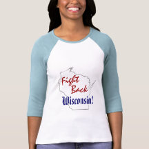 Fight Back Wisconsin - New American Tea Party! Tee Shirts