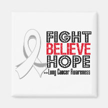 Fight Believe Hope - Lung Cancer Refrigerator Magnet