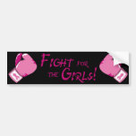 Fight for the Girls! Bumper Sticker