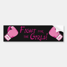 Fight for the Girls! Bumper Sticker