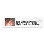 Fight Frack Gas Bumper Sticker - Drinking Water bumper stickers
