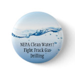 Fight Frack Gas Button - NEPA Clean Water