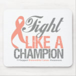 Fight Like a Champion - Endometrial Cancer mousepads