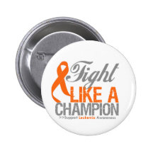 Fight Like a Champion Leukaemia Pinback Buttons