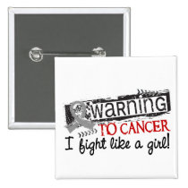 Fight Like A Girl Brain Cancer Warning buttons